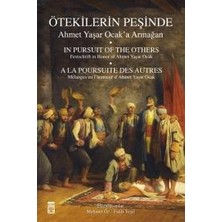 Timaş Yayınları Ötekilerin Peşinde - Ahmet Yaşar Ocak'a Armağan