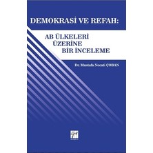 Gazi Kitabevi Demokrasi ve Refah: Ab Ülkeleri Üzerine Bir Inceleme