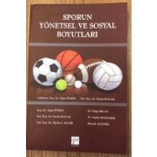 Gazi Kitabevi Sporun Yönetsel ve Sosyal Boyutları