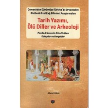Tarih Yazımı,ölü Diller ve Arkeoloji