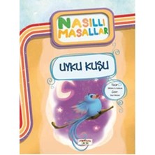 Yediveren Çocuk Uyku Kuşu - Nasıllı Masallar