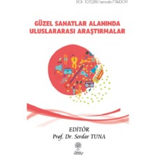 Platanus Publishing Güzel Sanatlar Alanında Uluslararası Araştırmalar