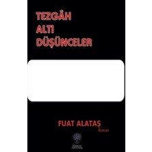 Platanus Publishing Tezgâh Altı Düşünceler