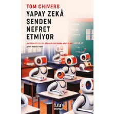 Mundi Yapay Zeka Senden Nefret Etmiyor