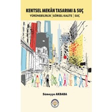 Tiav Kentsel Mekan Tasarımı ve Suç
