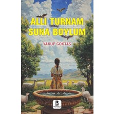 Bilge Budun Yayınları Allı Turnam Suna Boylum