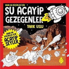 Uğurböceği Yayınları Daha Da Küçükler Için - Şu Acayip Gezegenler