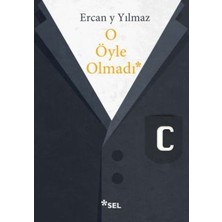Sel Yayıncılık O Öyle Olmadı