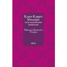 Otto Yayınları Kadın Karşıtı Söylemin Islam Geleneğindeki Izdüşümleri