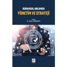 Gazi Kitabevi Kuramsal Anlamda Yönetim ve Strateji