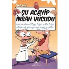 Uğurböceği Yayınları Şu Acayip Insan Vücudu