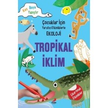 Erdem Yayınları Tropikal Iklim-Çocuklar Için Yaratıcı Etkinliklerle Ekoloji