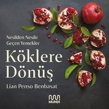 Mundi Köklere Dönüş: Nesilden Nesile Geçen Yemekler