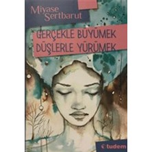 Tudem Yayın Grubu Gerçekle Büyümek Düşlerle Yürümek