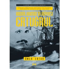 Profil Kitap Abdülhamid’in Rüyası Ertuğrul - Osmanlı Fırkateyni Ertuğrul’un Talihsiz Diplomatik Japonya Seferi