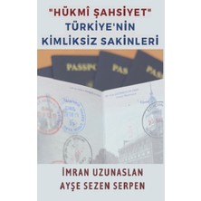 Platanus Publishing "hükmi Şahsiyet" Türkiye'nin Kimliksiz Sakinleri