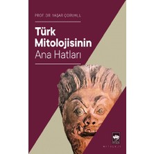 Ötüken Neşriyat Türk Mitolojisinin Ana Hatları