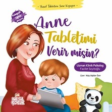 Nesil Çocuk Yayınları Anne Tabletimi Verir Misin? (Ciltli)
