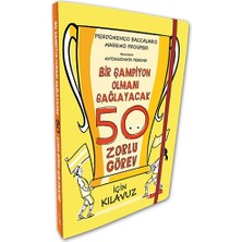 ODTÜ Geliştirme Vakfı Yayıncılık Bir Şampiyon Olmanı Sağlayacak 50 Zorlu Görev Için Kılavuz (Ciltli)