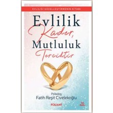 Foliant Yayınları Evlilik Kader, Mutluluk Tercihtir