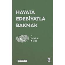 Ketebe Yayınları Hayata Edebiyatla Bakmak