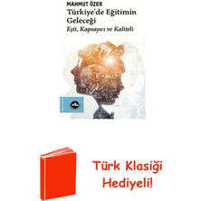 Vakıfbank Kültür Yayınları Türkiye'de Eğitimin Geleceği: Eşit Kapsayıcı Ve... + Türk Klasiği Hediye