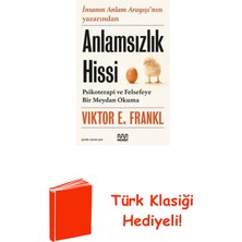 Mundi Anlamsızlık Hissi: Psikoterapi ve Felsefeye Bir... + Türk Klasiği Hediye