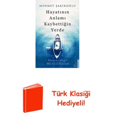 Destek Yayınları Hayatının Anlamı Kaybettiğin Yerde + Türk Klasiği Hediye
