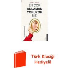 Destek Yayınları En Çok Anlamak Yoruyor Bizi + Türk Klasiği Hediye