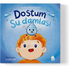 Mahlas Yayınları Büşra Hoşgör Kutlu - Dostum Su Damlası