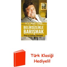 Destek Yayınları Belirsizlikle Barışmak - Kaygı ve Endişeyi Yöne... + Türk Klasiği Hediye
