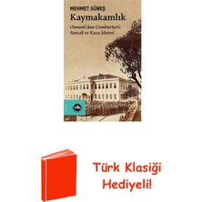 Vakıfbank Kültür Yayınları Kaymakamlık - Osmanlı'dan Cumhuriyete Sancak Ve... + Türk Klasiği Hediye