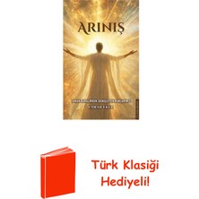 Destek Yayınları Arınış - Zaman Daralırken Genişleyen Ruhlarımız + Türk Klasiği Hediye