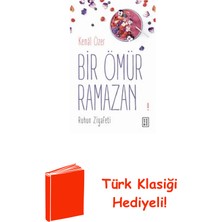 Ketebe Bir Ömür Ramazan-Ruhun Ziyafeti + Türk Klasiği Hediye