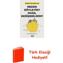 Mundi Neden Böyleyim? Nasıl Değişebilirim? Bir Huzurs... + Türk Klasiği Hediye