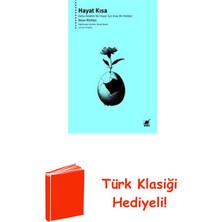 Ayrıntı Yayınları Hayat Kısa - Daha Anlamlı Bir Hayat Için Kısa B... + Türk Klasiği Hediye