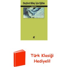 Ayrıntı Yayınları Eleştirel Bilinç Için Eğitim + Türk Klasiği Hediye