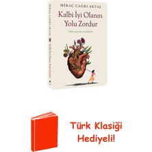 İndigo Kitap Kalbi Iyi Olanın Yolu Zordur + Türk Klasiği Hediye