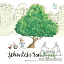 İthaki Çocuk Yayınları Şehirdeki Son Ağaç