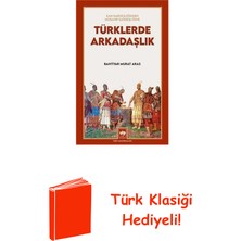 Ötüken Neşriyat Türklerde Arkadaşlık - Kan Kardeşliğinden Musah... + Türk Klasiği Hediye