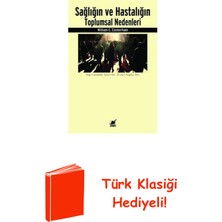 Ayrıntı Yayınları Sağlığın ve Hastalığın Toplumsal Nedenleri + Türk Klasiği Hediye