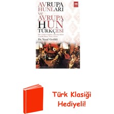 Ötüken Neşriyat Avrupa Hunları ve Avrupa Hun Türkçesi + Türk Klasiği Hediye