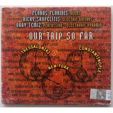 Sony Floros Floridis - Nicky Skopelitis  - Okay Temiz Our Trip So Far CD