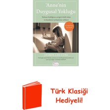 Koridor Yayıncılık Anne'nin Duygusal Yokluğu + Türk Klasiği Hediye