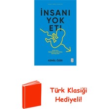 Ketebe Insanı Yok Et! Dünyayı Insansızlaştırma Savaşları + Türk Klasiği Hediye