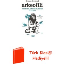 Mundi Arkeofili - Arkeoloji Meraklısının Elkitabı + Türk Klasiği Hediye