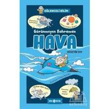 Görünmeyen Kahraman Hava - Eğlenceli Bilim 3
