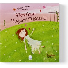 Mahlas Yayınları Gökçen Merve Öztürk - Nonu’ Nun Büyüme Macerası
