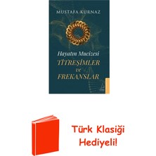 Destek Yayınları Titreşimler ve Frekanslar - Hayatın Mucizesi + Türk Klasiği Hediye