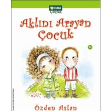 Elma Çocuk Aklını Arayan Çocuk